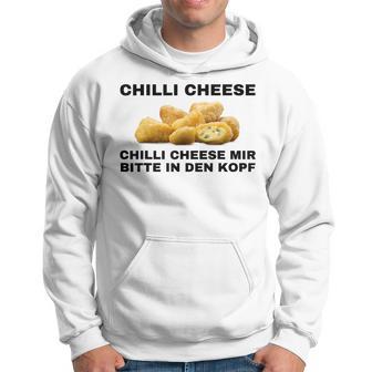 Chilli Cheese Mir Bitte In Den Kopf Kapuzenpullover - Geschenkecke