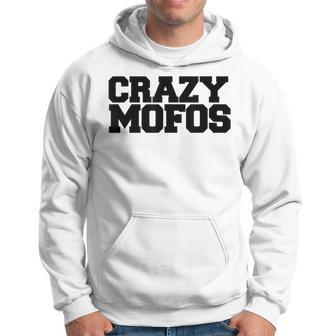 Crazy Mofos Kapuzenpullover - Geschenkecke