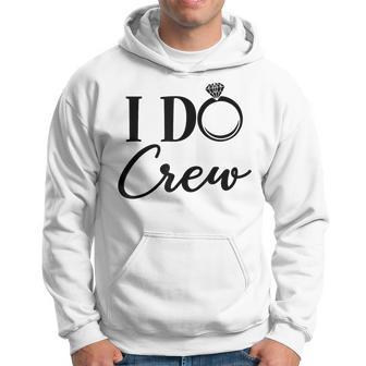 I Do Crew Bachelorette Party Matching Group Bridal Party Hoodie - Thegiftio UK