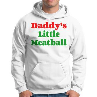 Daddy's Little Meatball Family Matching Joke Hoodie - Thegiftio UK