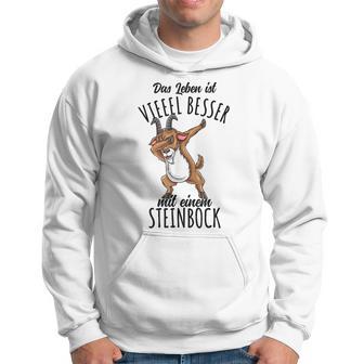 Das Leben Ist Besser Mit Einem Steinbock Kapuzenpullover - Geschenkecke