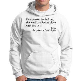 Dear Person Behind Me Positiveibes Positive Message Kapuzenpullover - Geschenkecke