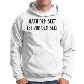 After Dem Sekt Istor Dem Sekt Alcohol Kapuzenpullover - Geschenkecke