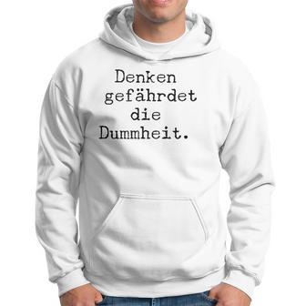 Denken Gefährdet Die Stummheit With Saying Print Kapuzenpullover - Geschenkecke