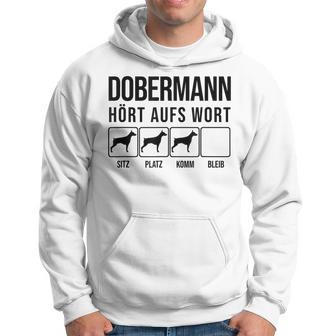 Dobermann Hört Aufs Wort Dobermann Kapuzenpullover - Geschenkecke