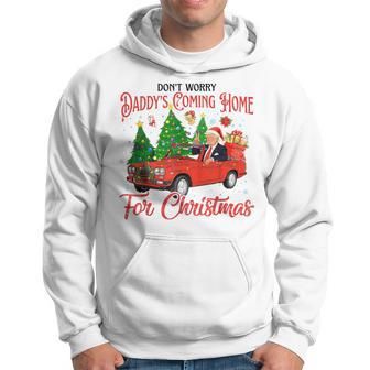 Don't Worry Daddy's Coming Home For Christmas Trump 2024 Hoodie - Thegiftio UK