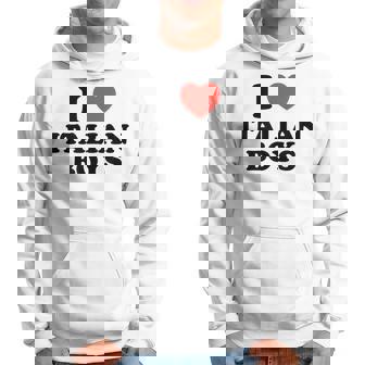 Me Encantan Los Chicos Italianos Los Hombres De Italia Sudadera - Regaloses