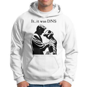 Es War Dns Kapuzenpullover - Geschenkecke