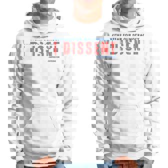 With Fear For Our Democracy I Dissent Justice Immunity Hoodie - Monsterry