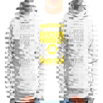 Forestry Worker Woodworker Own Risk Forestry Worker Hoodie - Monsterry