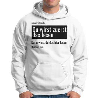 Fundesign Du Wirst Zuerst Das Lesen Dann Das Dann Hier Du Wir Gray Kapuzenpullover - Geschenkecke