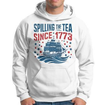 4Th Of July Spilling The Tea Since 1773 Fourth Of July Hoodie - Monsterry
