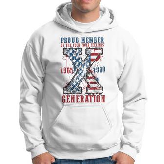 Gen X Proud Member Of The Fuck Your Feelings Hoodie - Thegiftio UK