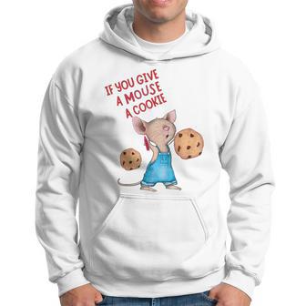If You Give A Mouse A Cookie Birthday Hoodie - Thegiftio UK