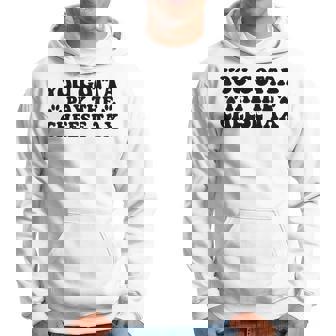 You Gotta Pay The Cheese Tax Pet Dog Cheese Tax Hoodie - Monsterry