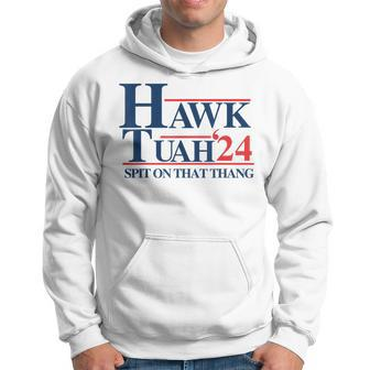 Hawk Tuah 2024 Hawk Tuah 24 Spit On That Thang Hawk Tush Hoodie - Monsterry UK