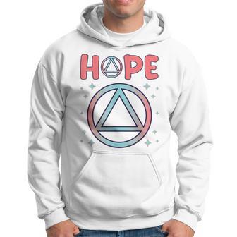 Hope Sobriety Recovery Alcoholic Abstinence Sober Aa Sign Hoodie - Monsterry