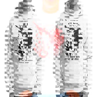 I'm Ok It's Not My Blood Blood Stained Bloody Graphic Hoodie - Thegiftio UK