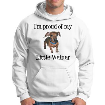 I'm Proud Of My Little Weiner Dog Lover Animal Lover Hoodie - Thegiftio UK