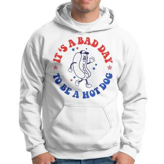 It's A Bad Day To Be A Hot Dog 4Th Of July Fun Hot Dog Lover Hoodie - Monsterry