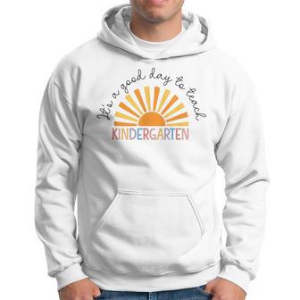 It's A Good Day To Teach Kindergarten Back To School Hoodie - Thegiftio UK
