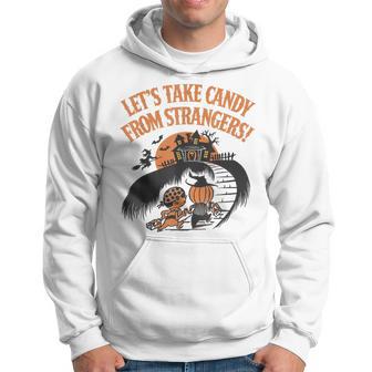 Let's Take Candy From Strangers Halloween Hoodie - Thegiftio UK