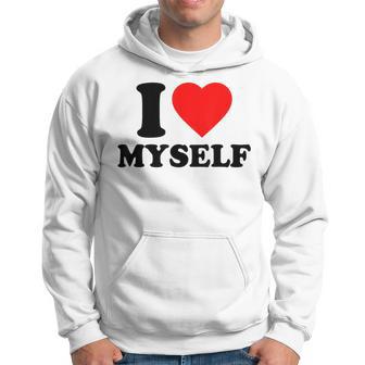I Love Myself I Heart Myself I Love Me Y2k Hoodie - Thegiftio UK