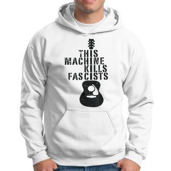 This Machines Kills Fascists Guitar Music Lover Hoodie - Thegiftio UK