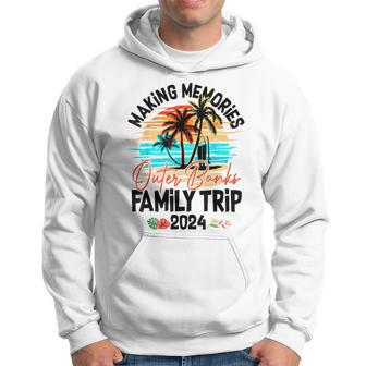 Making Memories Outer Banks Family Trip Vacation 2024 Hoodie - Monsterry AU
