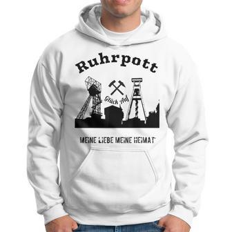 Meine Heimat Glück Auf Zechen Aus Dem Ruhr Region Kapuzenpullover - Geschenkecke