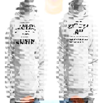 Peace Love And Sunshine Simple Message Hope Faith Kindness Hoodie - Monsterry
