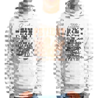 Please Be Patient With Me I'm From The 1900S Retro Hoodie - Monsterry