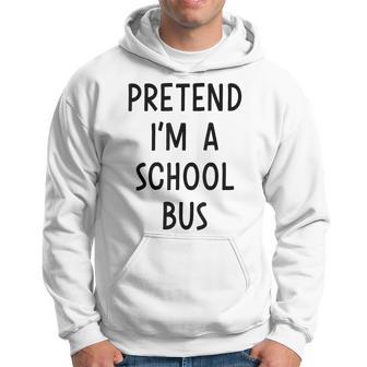 Pretend Im School Bus Easy Lazy Costume For Halloween Party Hoodie - Thegiftio UK