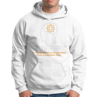 There Are Two Types Of People In This World Hoodie - Thegiftio UK