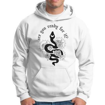 Are You Ready For It Rep Expression Snake Hoodie - Thegiftio UK