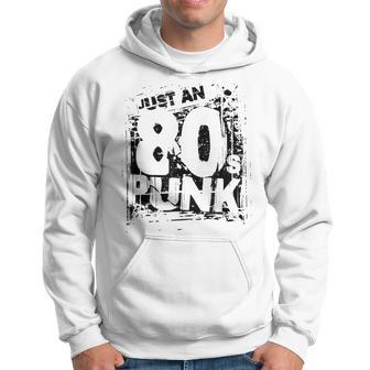Solo Un Punk De Los 80 Sudadera - Regaloses
