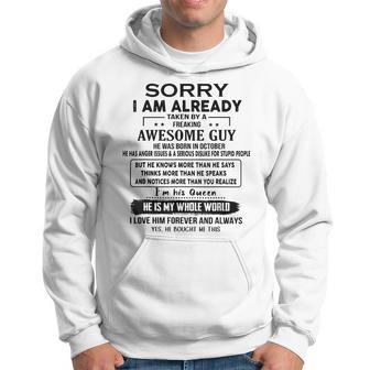 Sorry I Am Already Taken By A Freaking Awesome Guy October Hoodie - Thegiftio UK