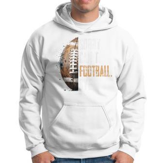 Sorry Can't Football Bye American Football Hoodie - Thegiftio UK