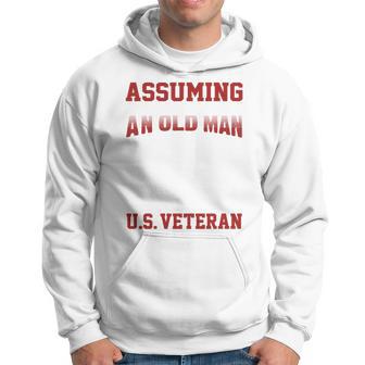 Suppose I Would Just Be An Old Man Veteran Hoodie - Thegiftio UK