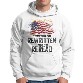 T Doesn't Need To Be Rewritten It Needs To Be Reread 4Th Jul Hoodie - Thegiftio UK