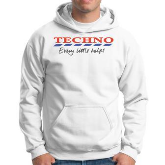 Techno Every Little Helps Hoodie - Thegiftio UK