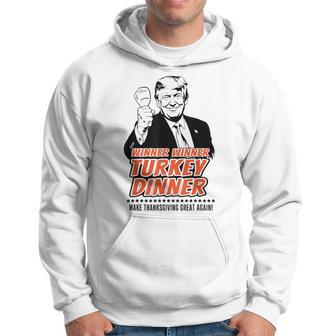 Trump Winner Winner Turkey Dinner Thanksgiving Hoodie - Thegiftio UK