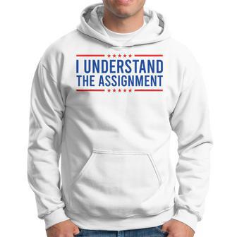 I Understand The Assignment Saying Hoodie - Thegiftio UK