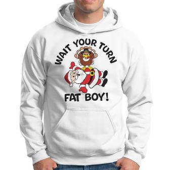Wait Your Turn Fat Boy Turkey Santa Thanksgiving Xmas Hoodie - Thegiftio UK