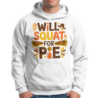 Will Squat For Pie Thanksgiving Workout Hoodie - Thegiftio UK