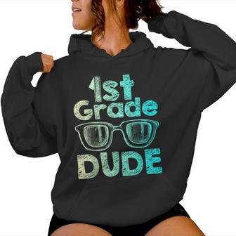 1St Grade Dude Back To School First Grade Student Women Hoodie - Thegiftio UK