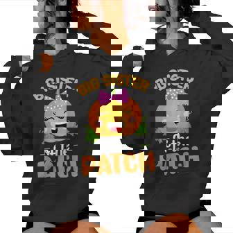 Big Sister Of The Patch Pumpkin Halloween Family Matching Women Hoodie - Thegiftio UK