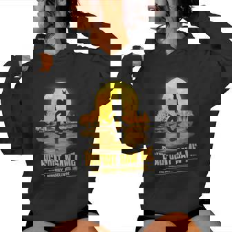 Bigfoot Saw Me But Nobody Believes Him Sasquatch Women Women Hoodie - Monsterry