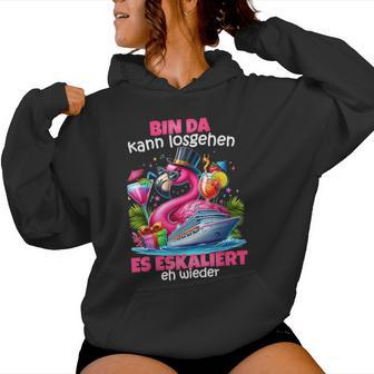 With Bin Da Kann Losgehen Es Escaliert Eh Flamingo Kreuzfahrt Kapuzenpullover für Damen - Geschenkecke