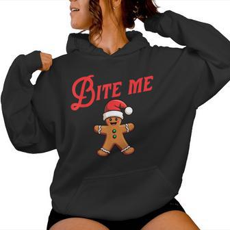 Bite Me Gingerbread Cookie Sarcastic Christmas Holiday Women Hoodie - Thegiftio UK